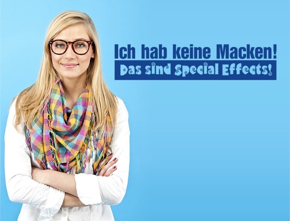 Ich hab keine Macken! Das sind Special Effects!