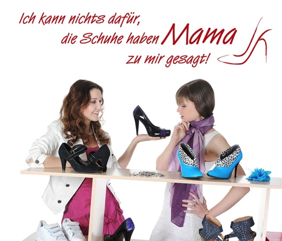 Ich kann nichts dafür, die Schuhe haben Mama zu mir gesagt!