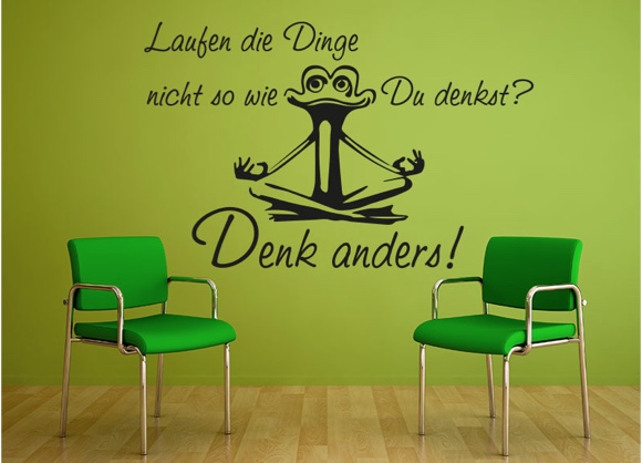 Laufen die Dinge nicht so wie Du denkst? Denk anders!